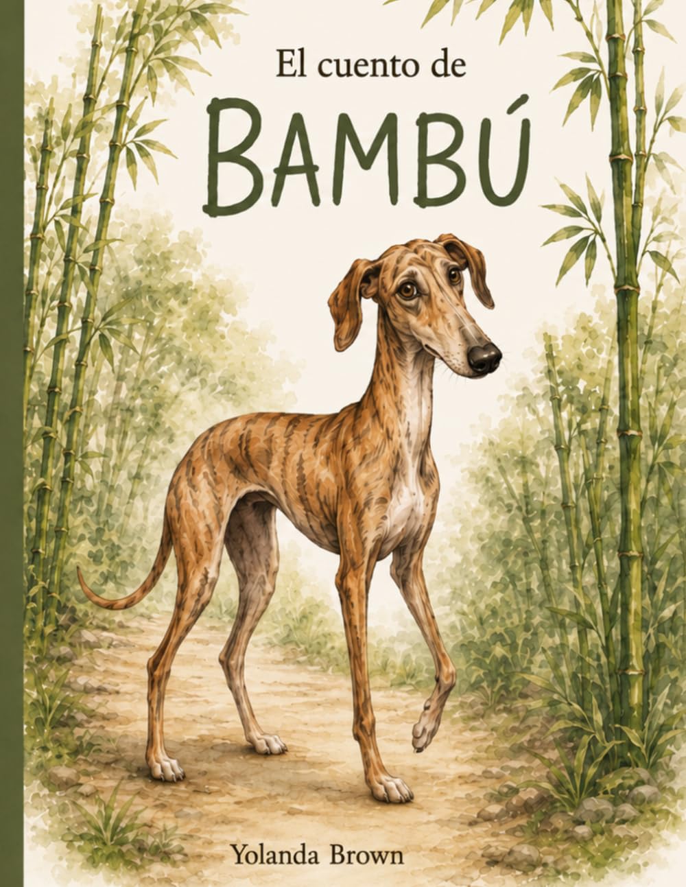 Bambú el galgo bonachón (Bambú y sus aventuras...)