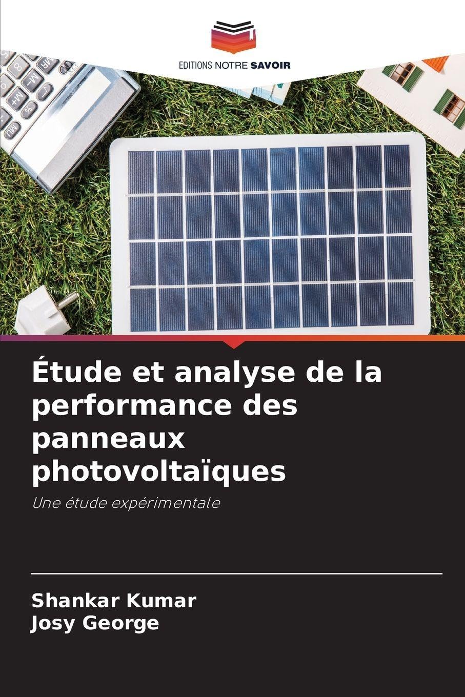 Étude et analyse de la performance des panneaux photovoltaïques: Une étude expérimentale