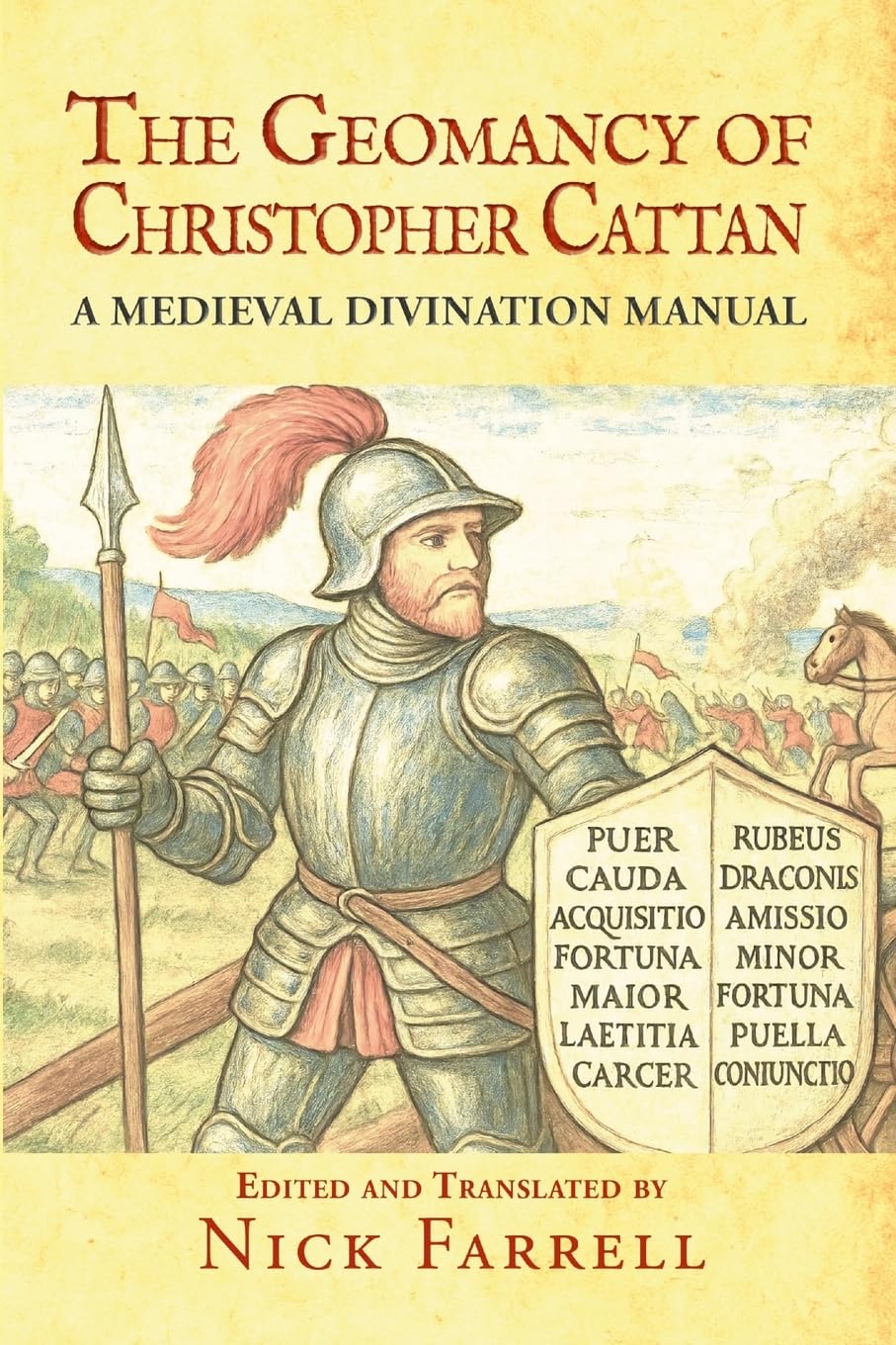 The Geomancy of Christopher Cattan:: A Medieval Divination Manual