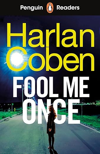 Penguin Readers Level 5: Fool Me Once (ELT Graded Reader): Abridged Edition