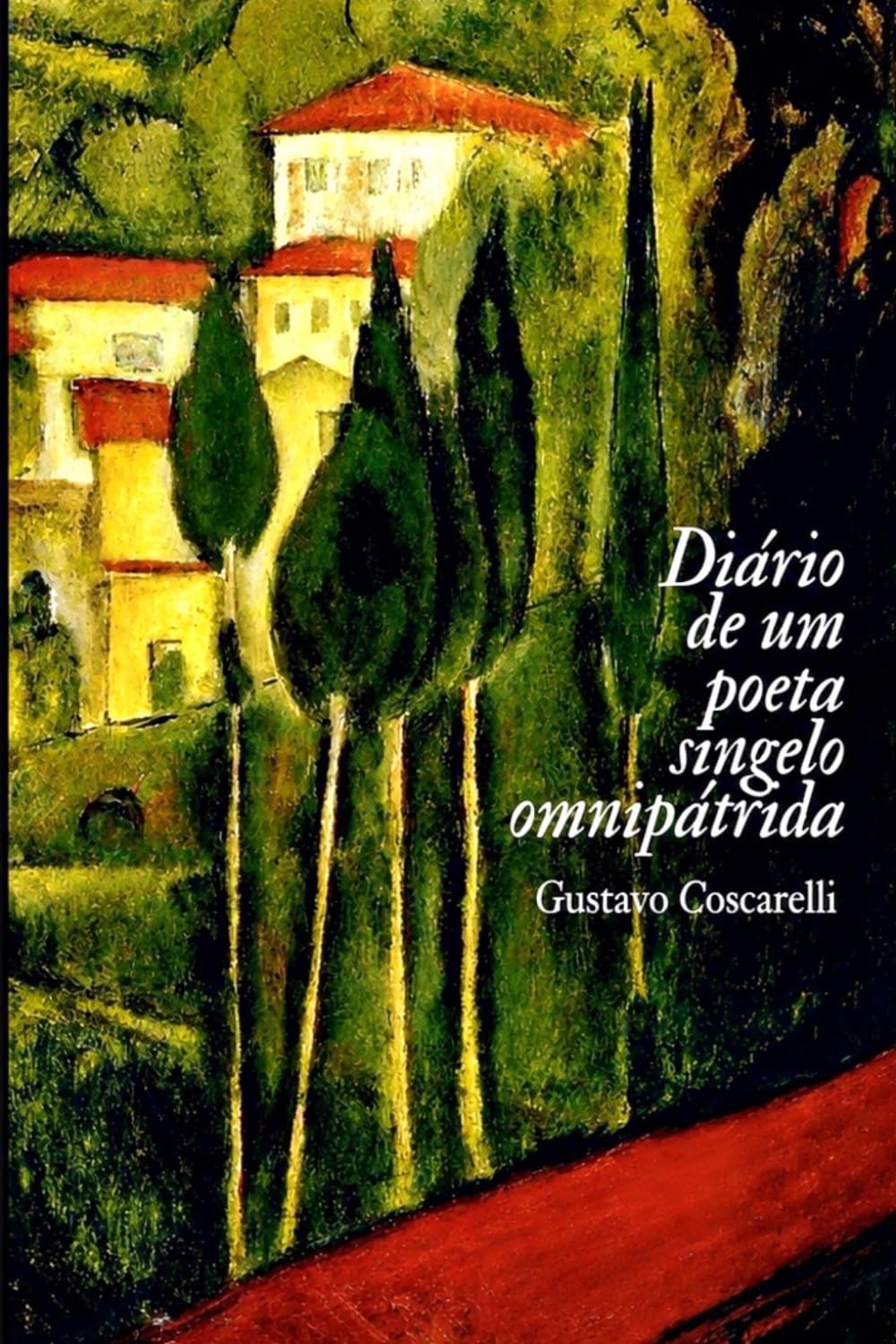 Diário de um poeta singelo omnipátrida