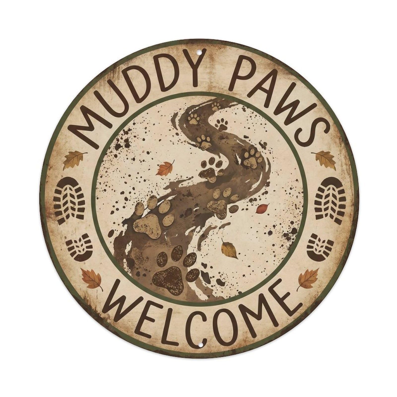 Muddy Paws Welcome Entryway Pet Rustic Vintage Humor Metal Tin Sign