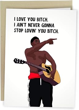 Sleazy Greetings Funny Birthday Card for Boyfriend Girlfriend | Funny Valentines Day Anniversary Cards for Husband Him Or Her | I Love You Bitch Vine Meme Card