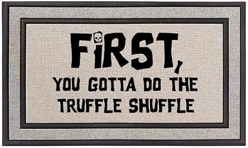 Daylor Felpudo para interiores y exteriores, de 18 x 30 pulgadas, color grisbeigenegro, con parte trasera de goma, First You Gotta Do The Truffle
