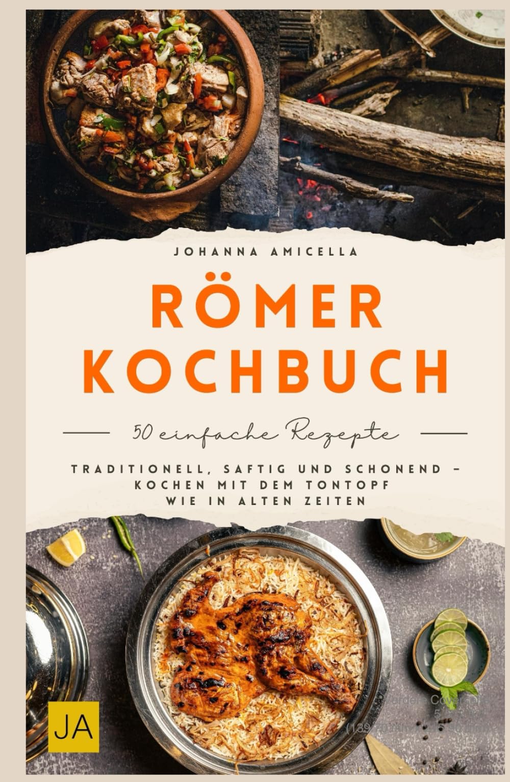 Römer Kochbuch: Traditionell, saftig und schonend – Kochen mit dem Tontopf wie in alten Zeiten