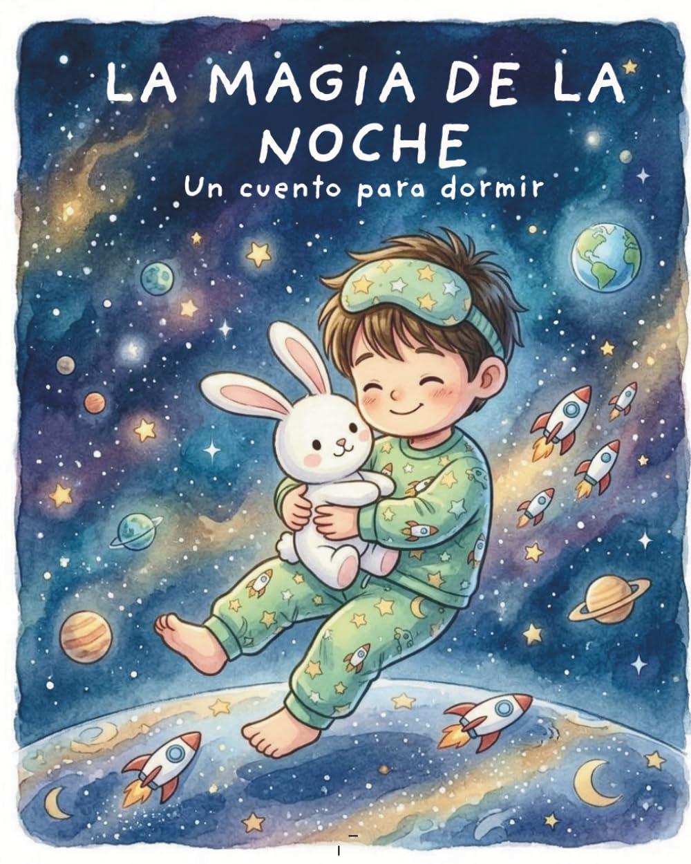 LA MAGIA DE LA NOCHE: Un cuento para dormir