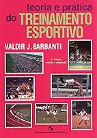 Teoria e Prática do Treinamento Esportivo