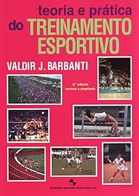 Teoria e Prática do Treinamento Esportivo
