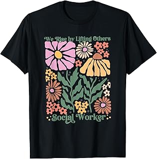Women Social Worker Boho Floral We Rise By Lifting Others T-Shirt