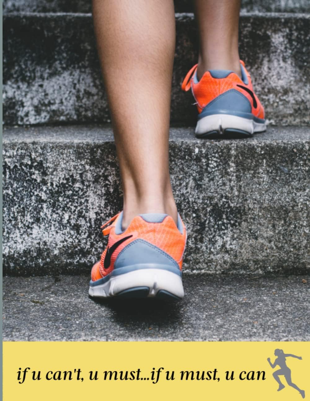 Nevire give up: if u can't u must , if u must u can