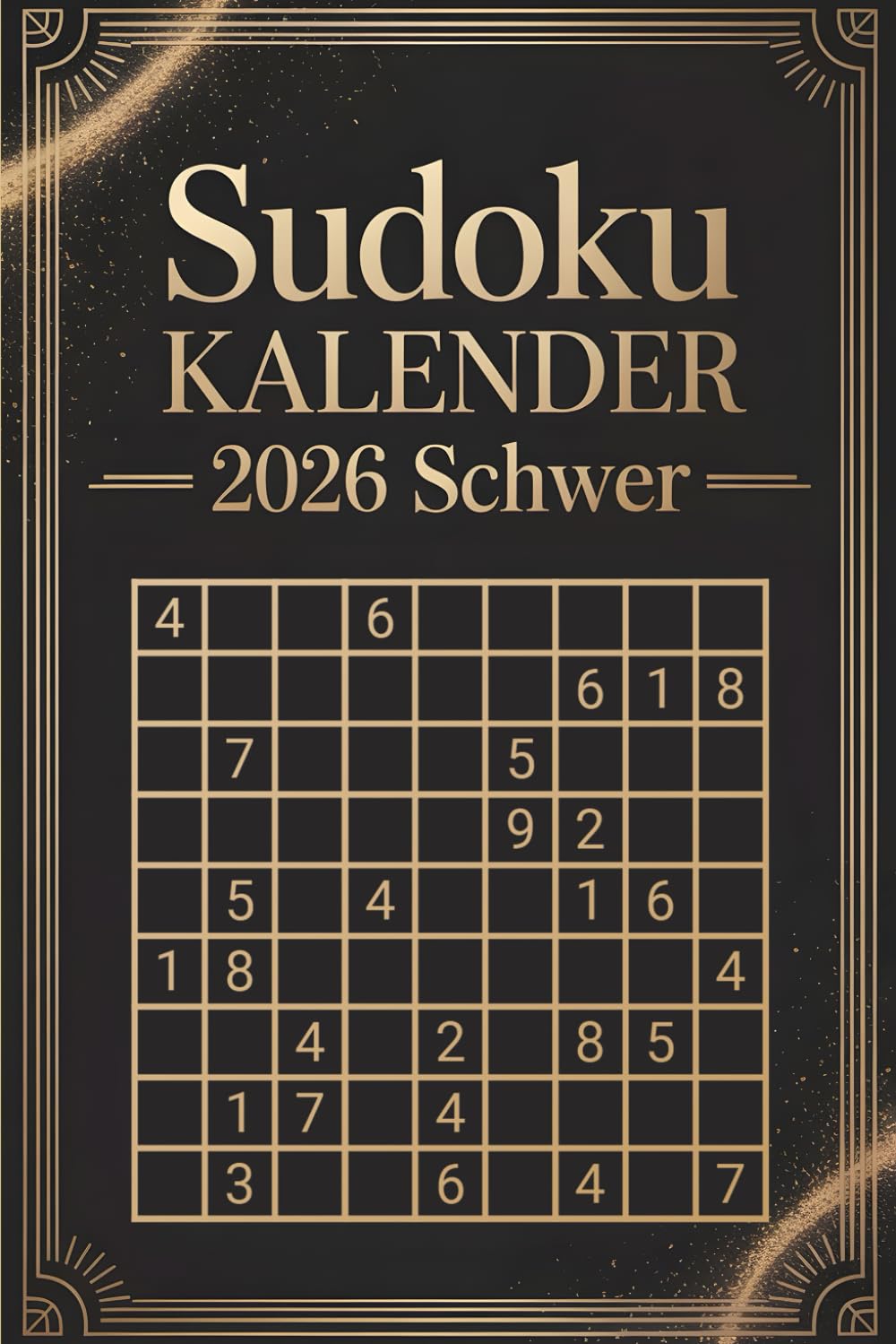 Sudoku Kalender 2026 Schwer: 365 herausfordernde Sudoku-Rätsel für Fortgeschrittene - Tägliche Profi-Logiktrainings für 2026