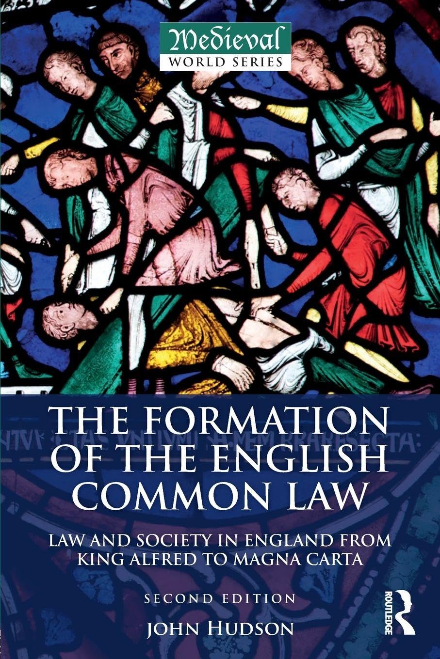 The Formation of the English Common Law by John  Hudson (Paperback Book)