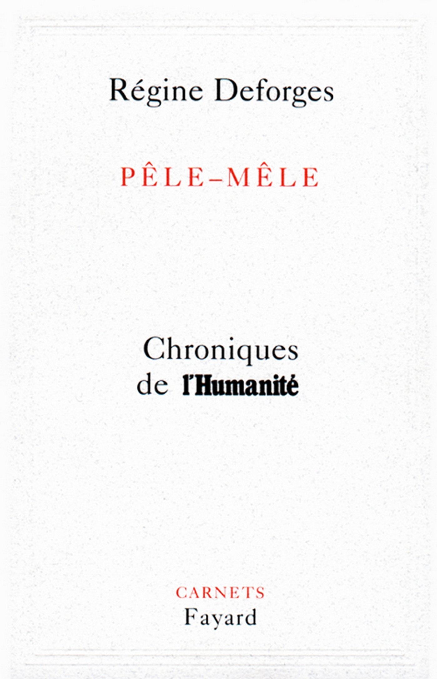 Pêle-Mêle: Chroniques de l'Humanité (French Edition)