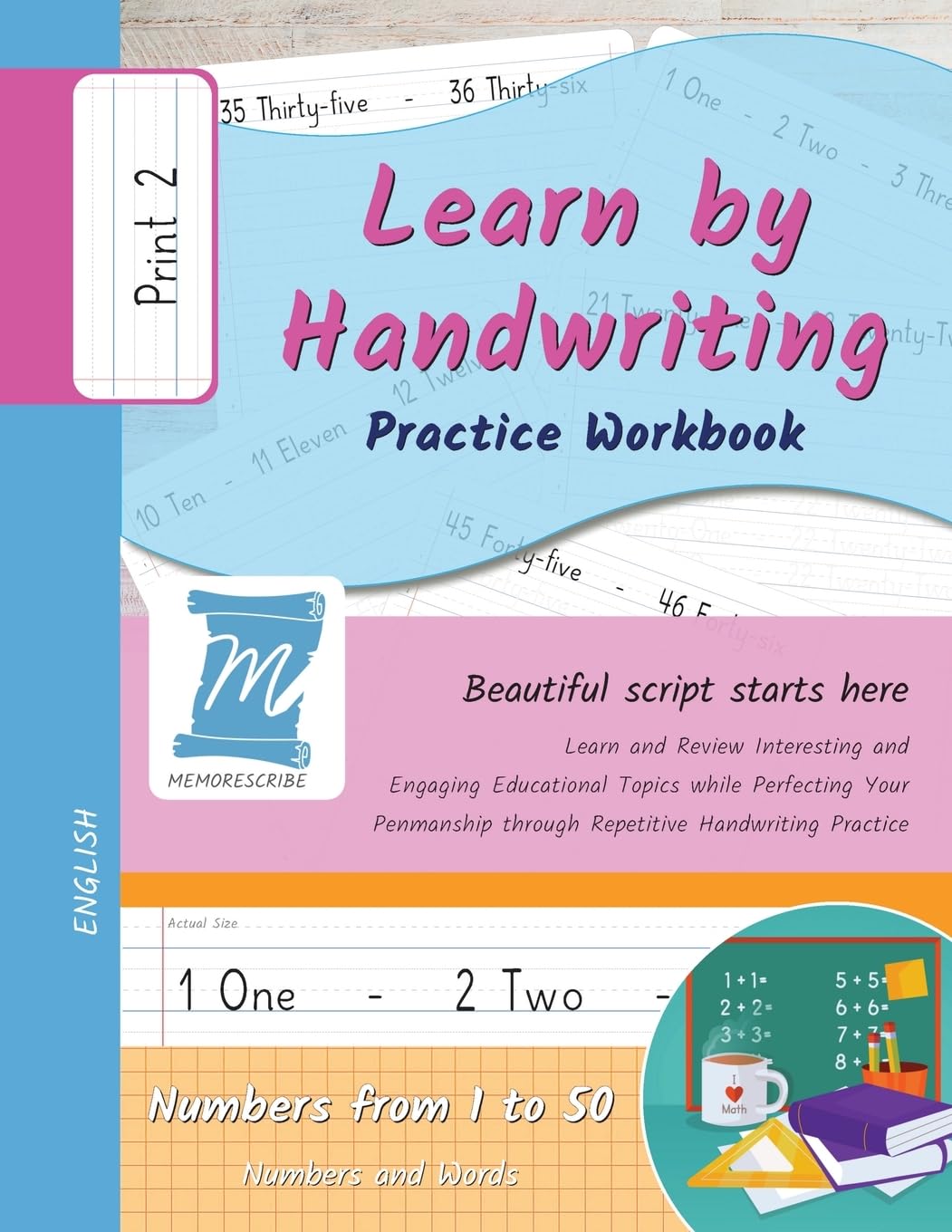 Learn by Handwriting, Practice Workbook - Numbers from 1 to 50 - Words and Numbers - Print, Level 2: Learn by Handwriting - Children and Adults - N150P2PE