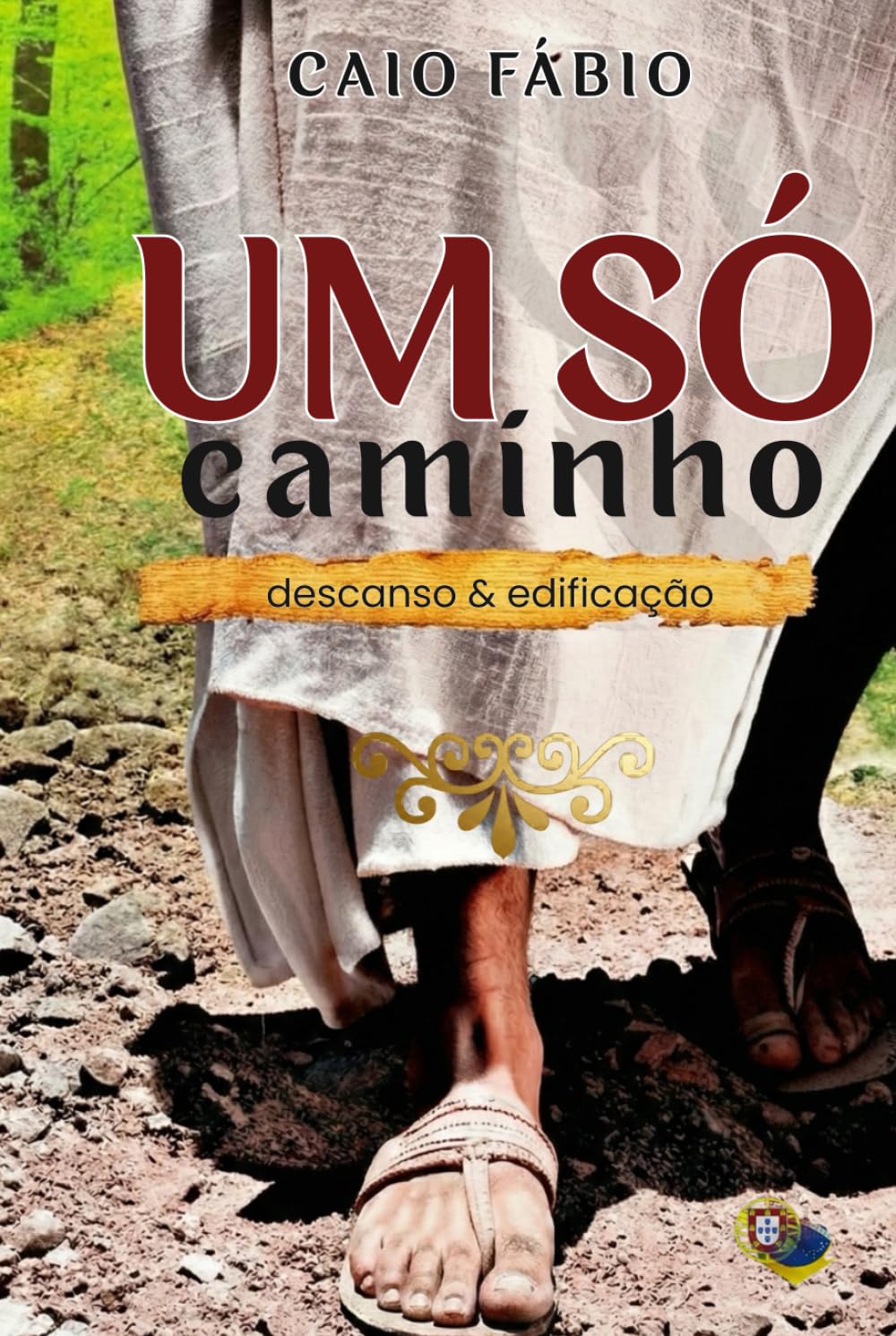 UM SÓ: CAMINHO (Portuguese Edition)