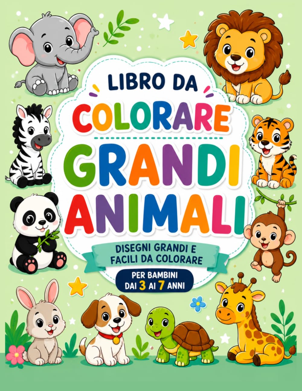 Libro da Colorare – Grandi Animali: Disegni Grandi e Facili da Colorare per Bambini dai 3 ai 7 Anni