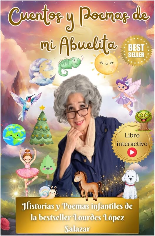 Cuentos y Poemas de mi Abuelita: Historias y Poemas Infantiles (Spanish Edition)