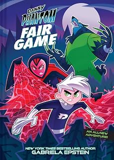 Danny Phantom: Fair Game: Una novela gráfica (Una novela gráfica original de Danny Phantom)