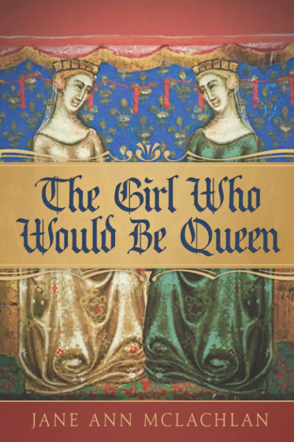 The Girl Who Would Be Queen: 1 (The Kingdom of Naples)