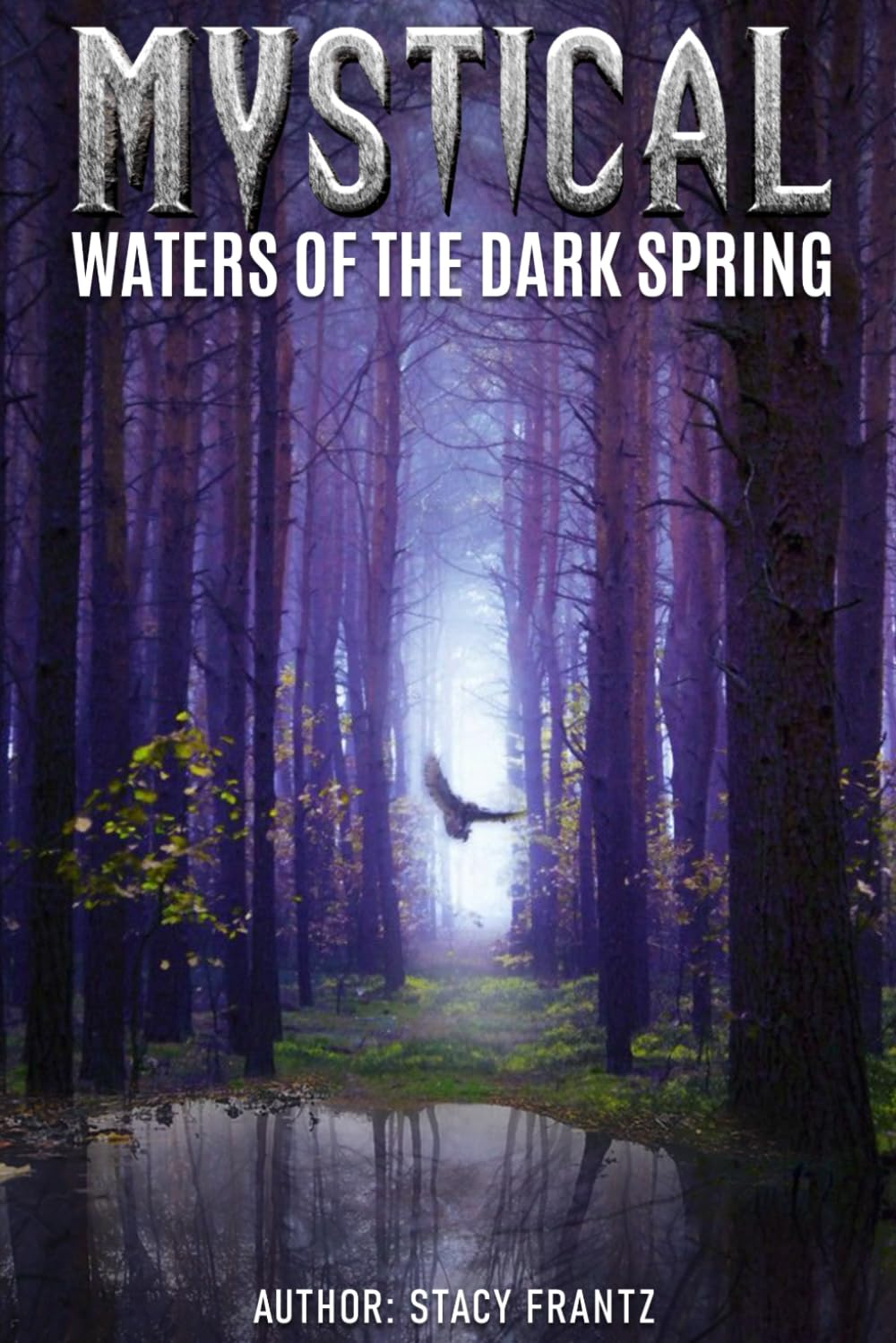Mystical Waters of The Dark Spring (Mystical series)
