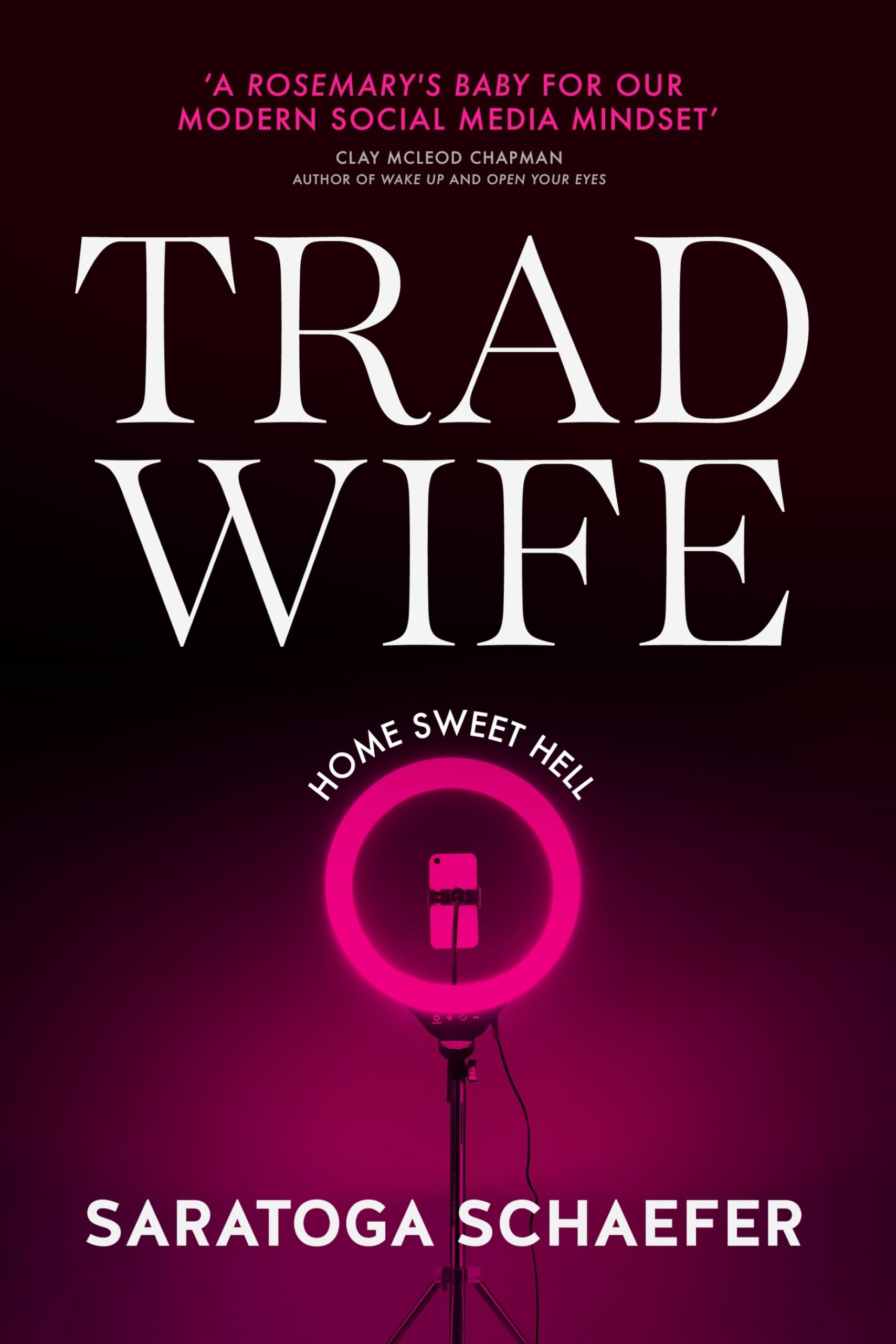 Trad Wife by Saratoga Schaefer - 9780857509413