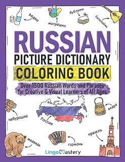 Russian Picture Dictionary Coloring Book: Over 1500 Russian Words and Phrases for Creative & Visual Learners of All Ages (Color and Learn)