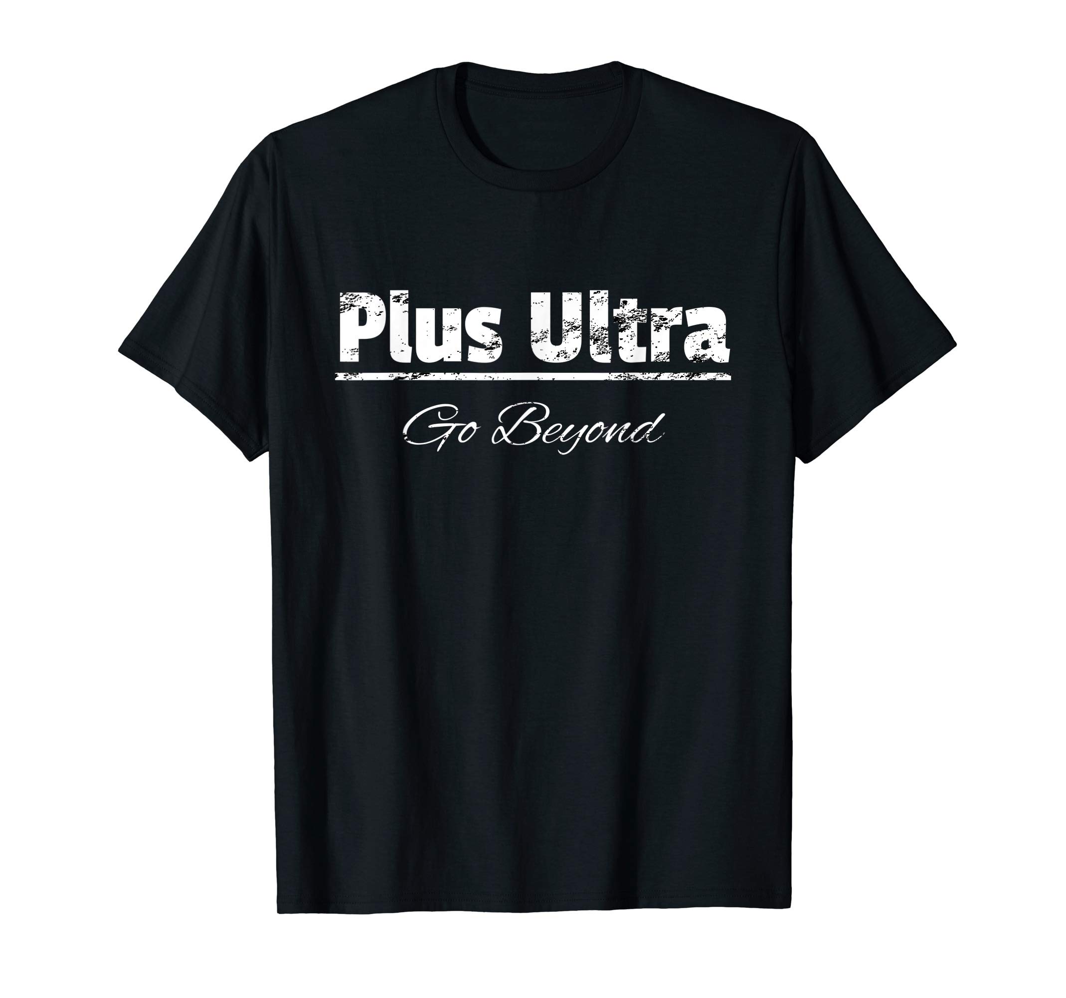 Plus Ultra Go Beyond Tshirt T-ShirtOEKO-TEX STANDARD 100