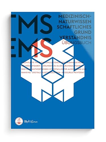 MedGurus TMS &amp; EMS Vorbereitung 2024 - Medizinisch-naturwissenschaftliches Grundverständnis - Übungsbuch mit 168 Aufgaben und Musterlösungen zur Vorbereitung auf den Medizinertest