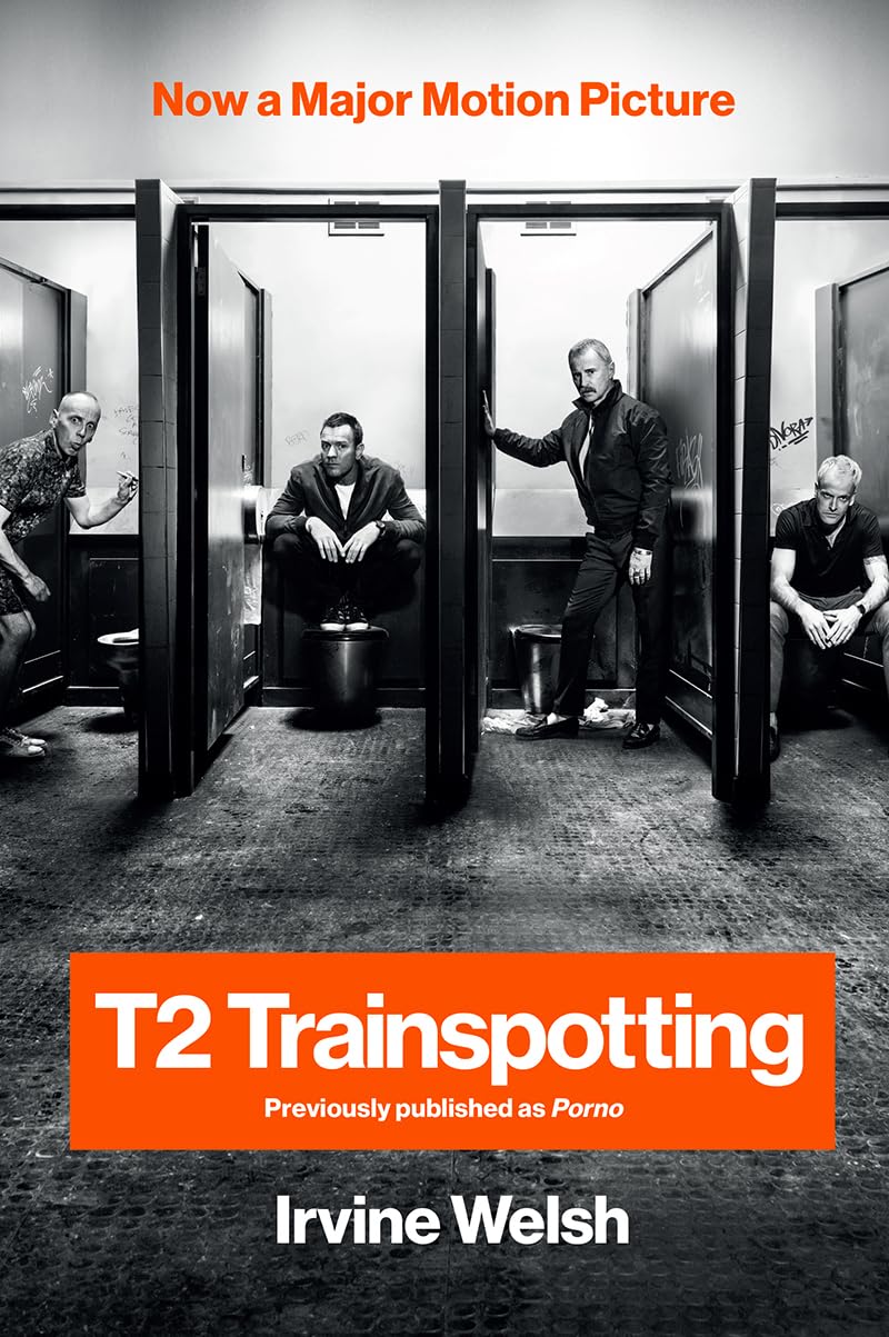 T2 Trainspotting (Movie Tie-in Editions) Paperback – March 7, 2017