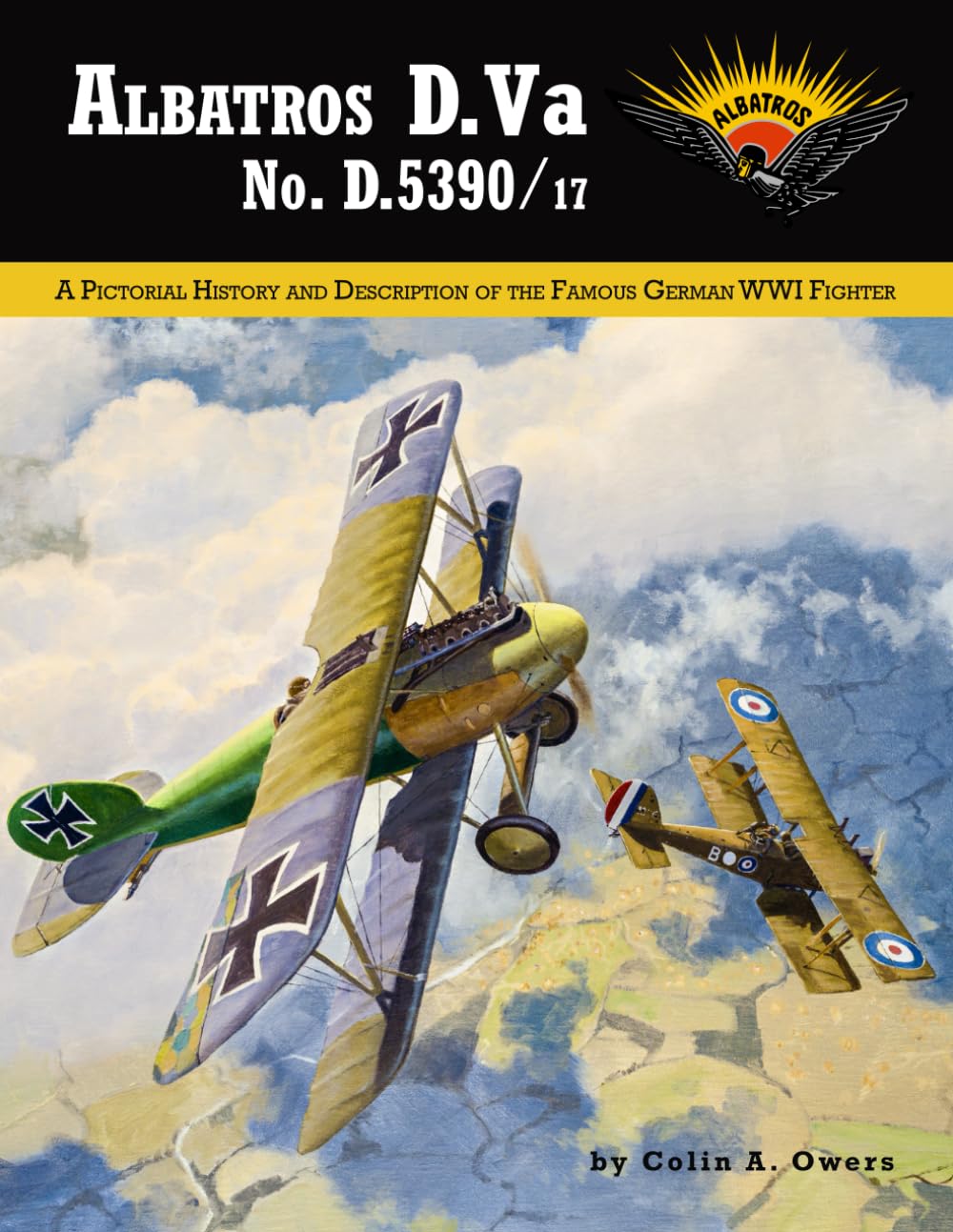 Albatros D.Va D.5390/17: A Pictorial History and Description of the Famous German WWI Fighter