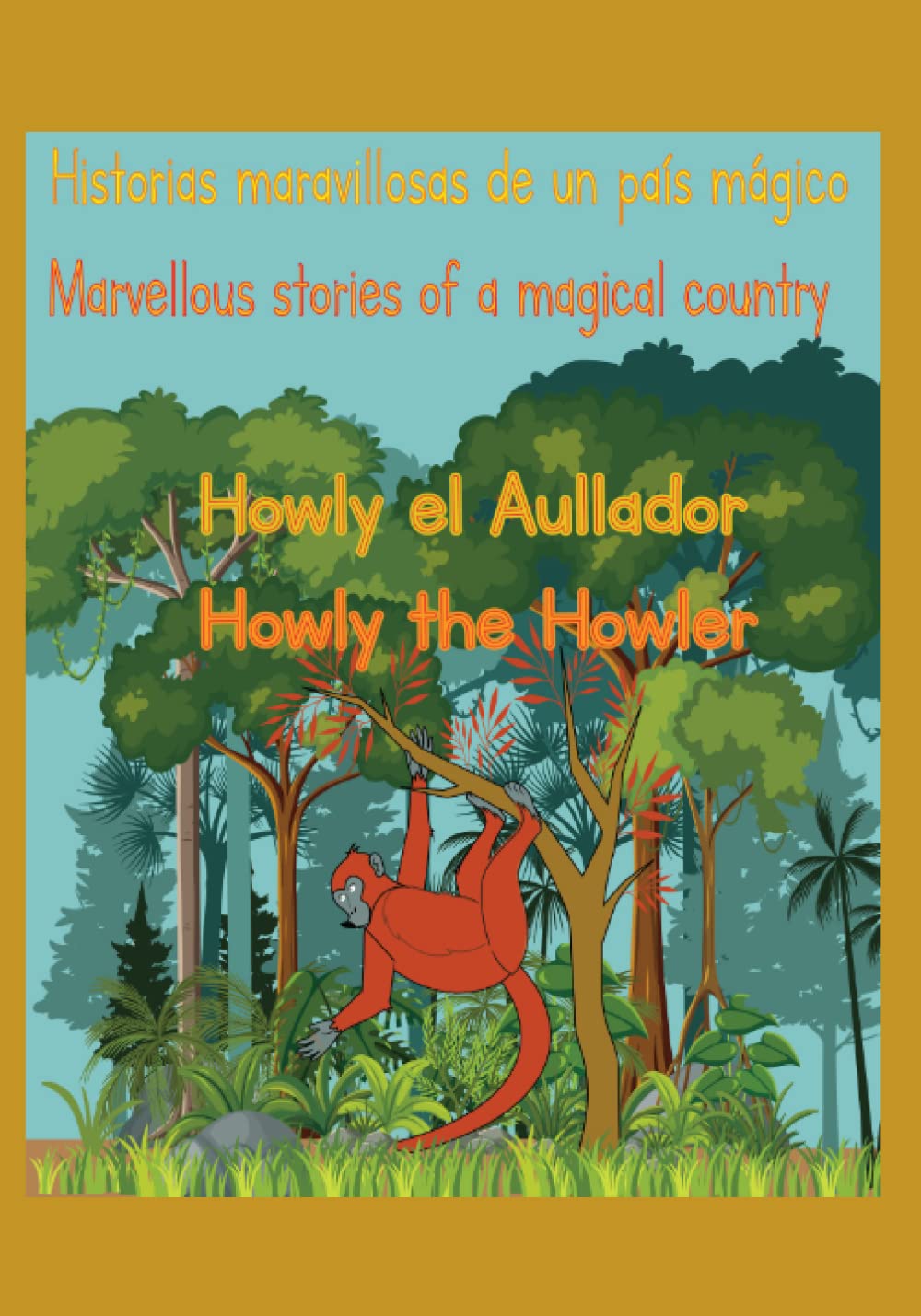 Howly the howler: Howly el aullador