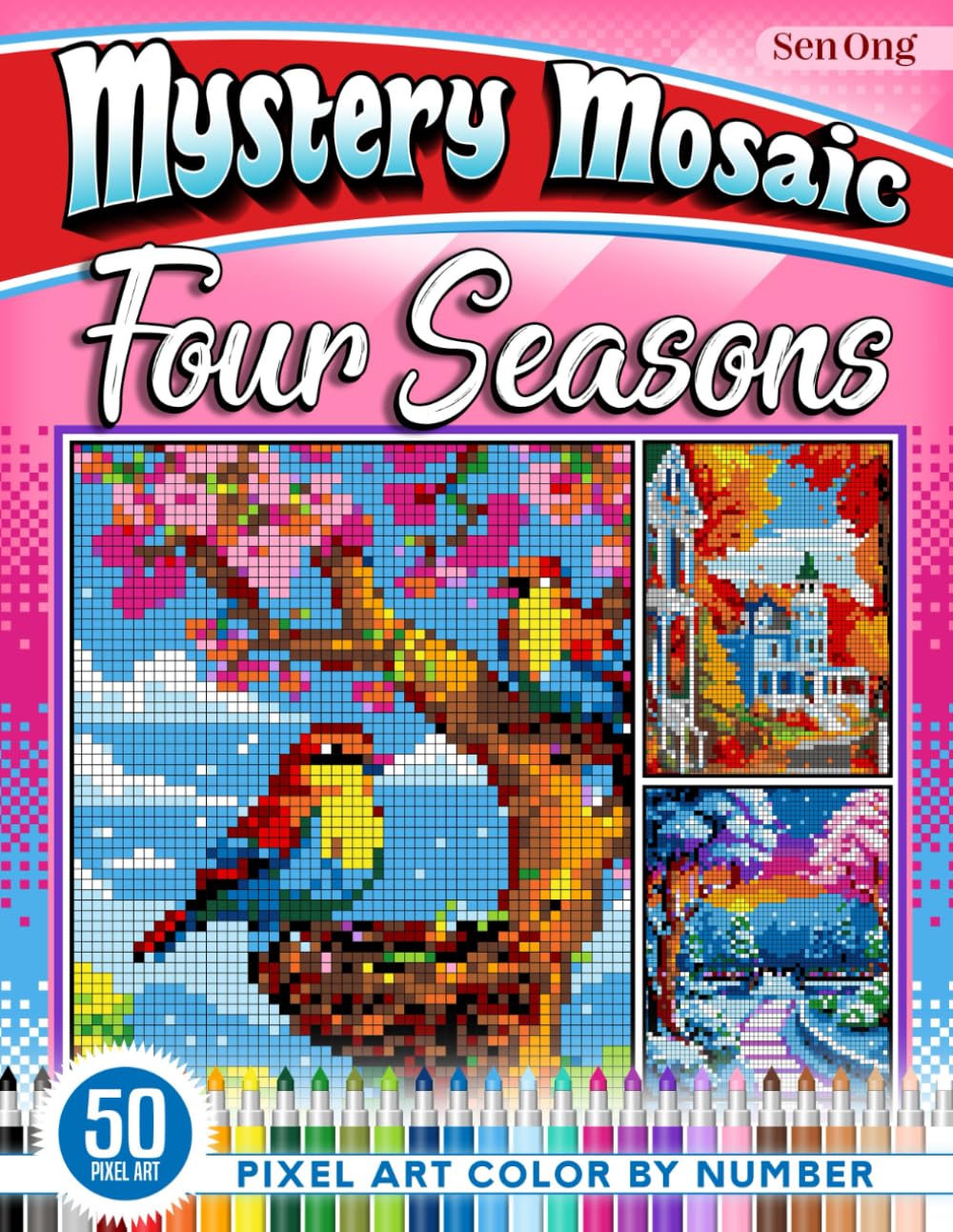 Four Seasons Mystery Mosaics Color by Number: 50 Pixel Art Landscapes for Relaxation and Creativity (Mystery Mosaic Color By Number Collection)
