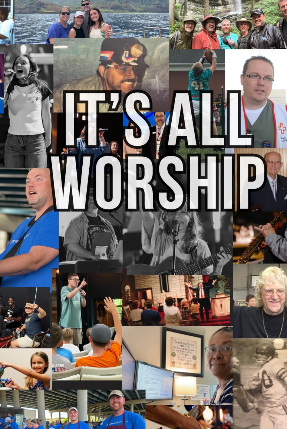 It's All Worship: The Songs We Sing & The Life We Live