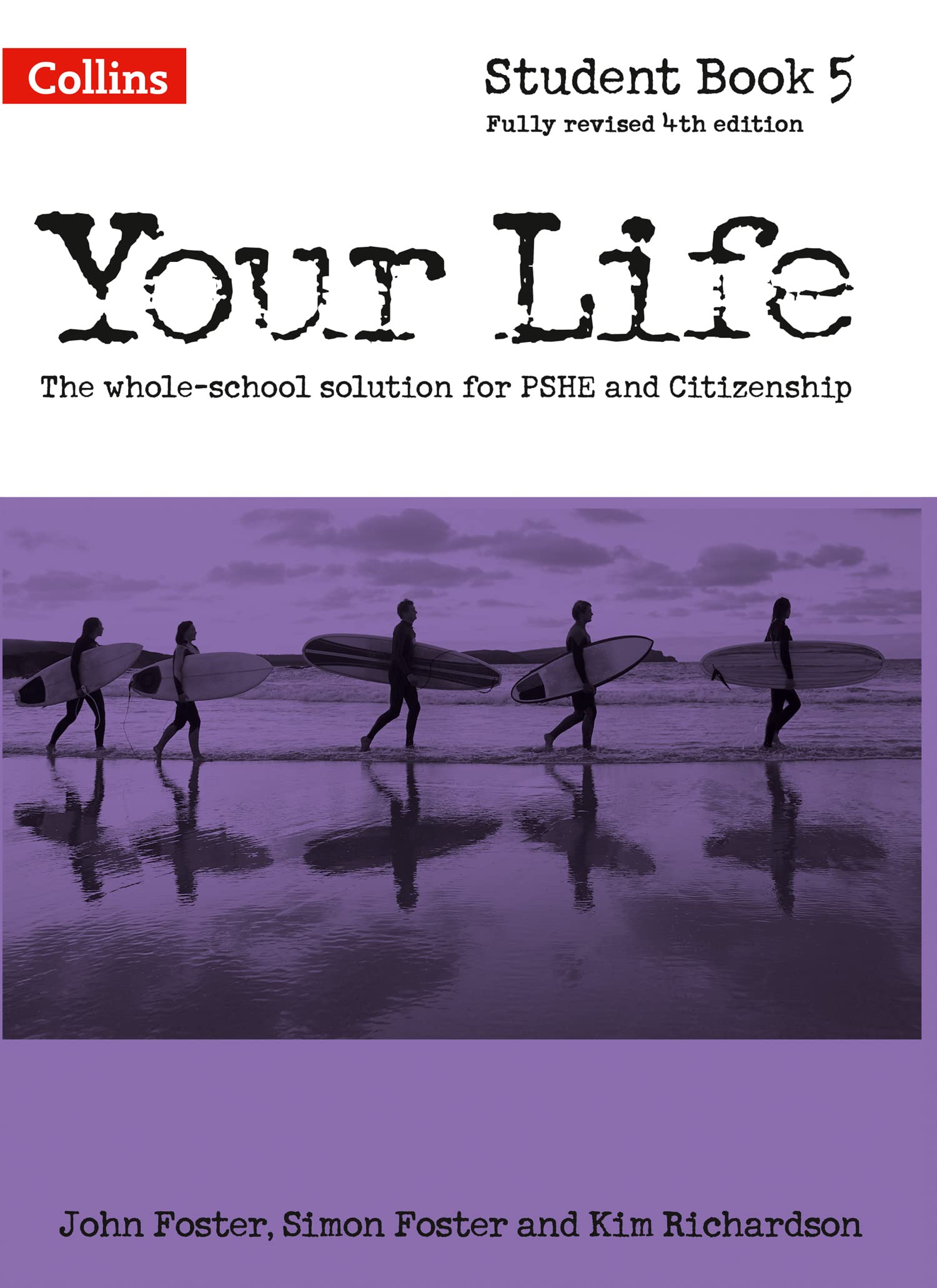 Your Life – Student Book 5,John Foster, Simon Foster, Kim Richar