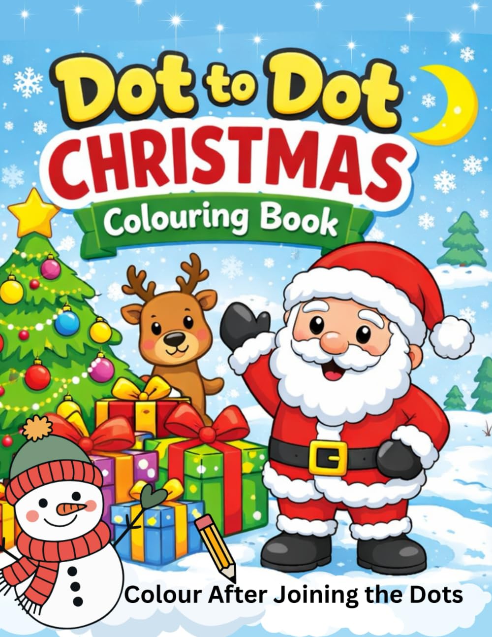 Dot To Dot Christmas Colouring Book: Children's activity book, colour after joining the Dots