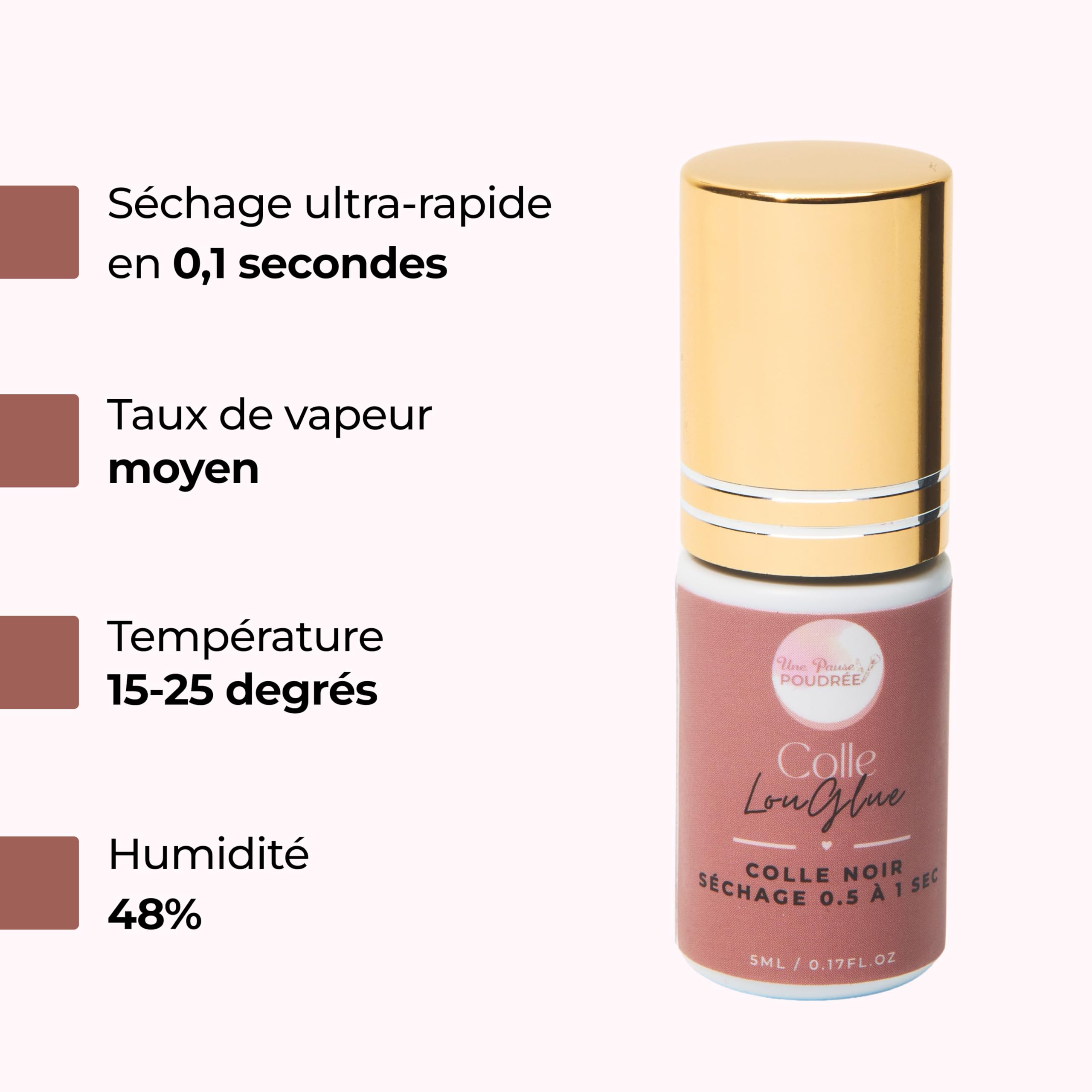 Une Pause Poudrée - LOUGLUE Colle Noire à Extension de Cils pour Professionnels - Colle Faux Cils Séchage Ultra Rapide (0,5 à 1 sec) Facile à Travailler et Tenue Longue Durée - Marque Française (5ml)