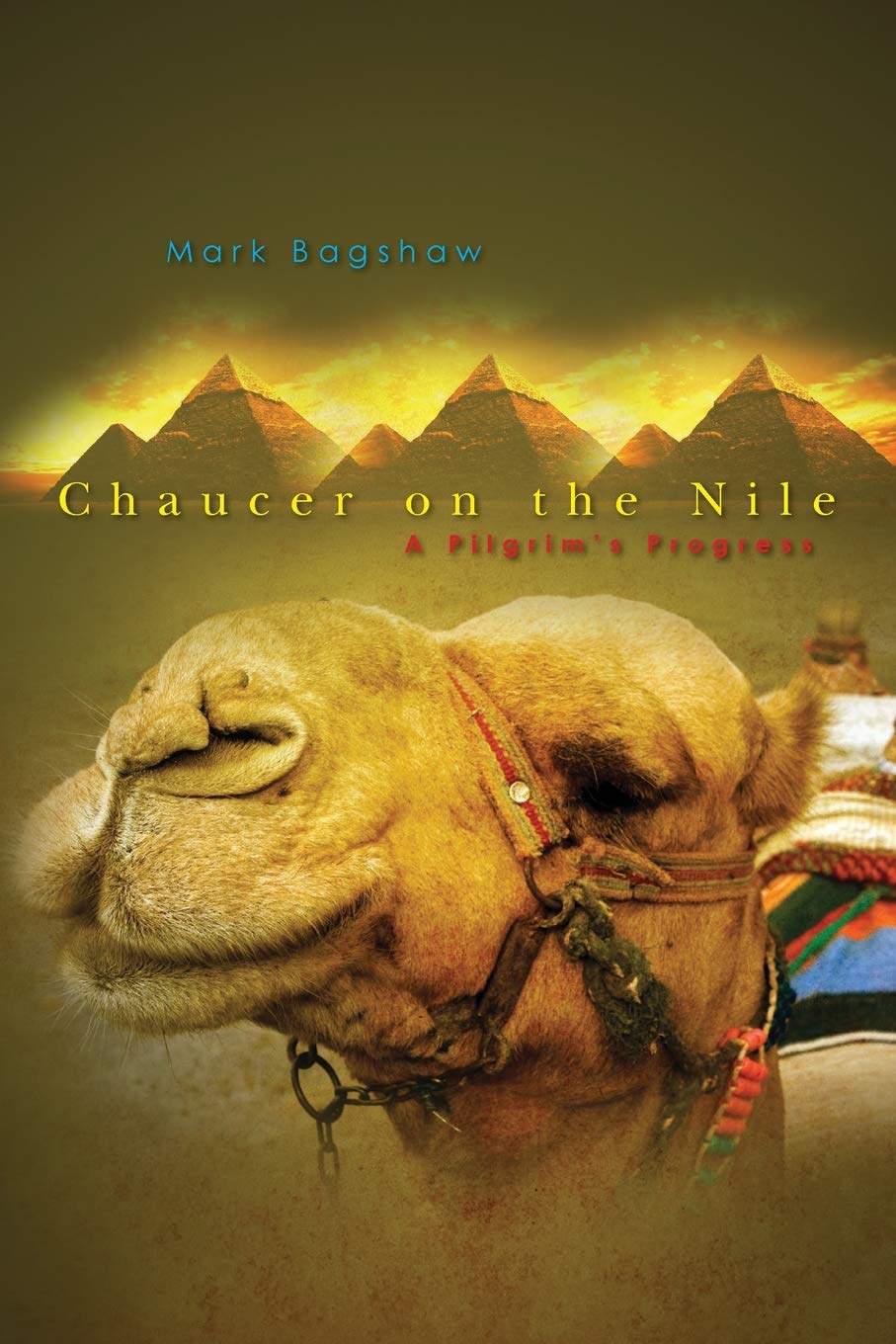 Chaucer on the Nile: A Pilgrim's Progress (The UBO Trilogy Book 1)