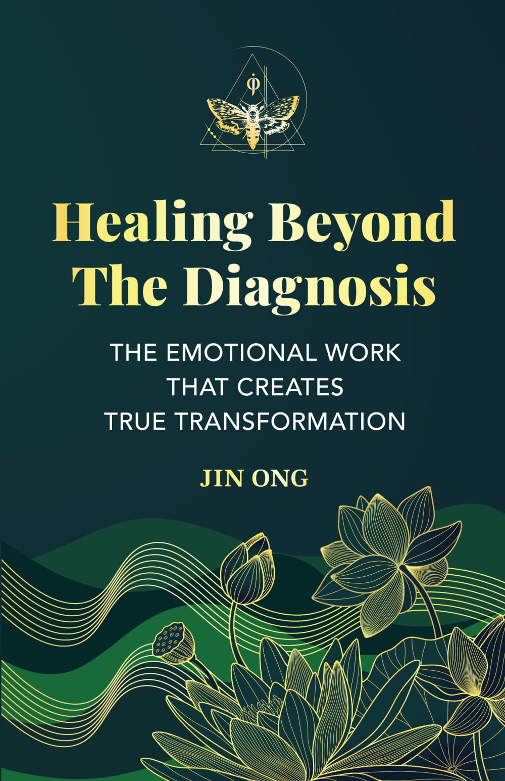 Healing Beyond The Diagnosis: Emotional Healing for Chronic Illness, Autoimmune Conditions, and Cancer — Release Trauma, Reclaim Your Power, and Transform Your Life
