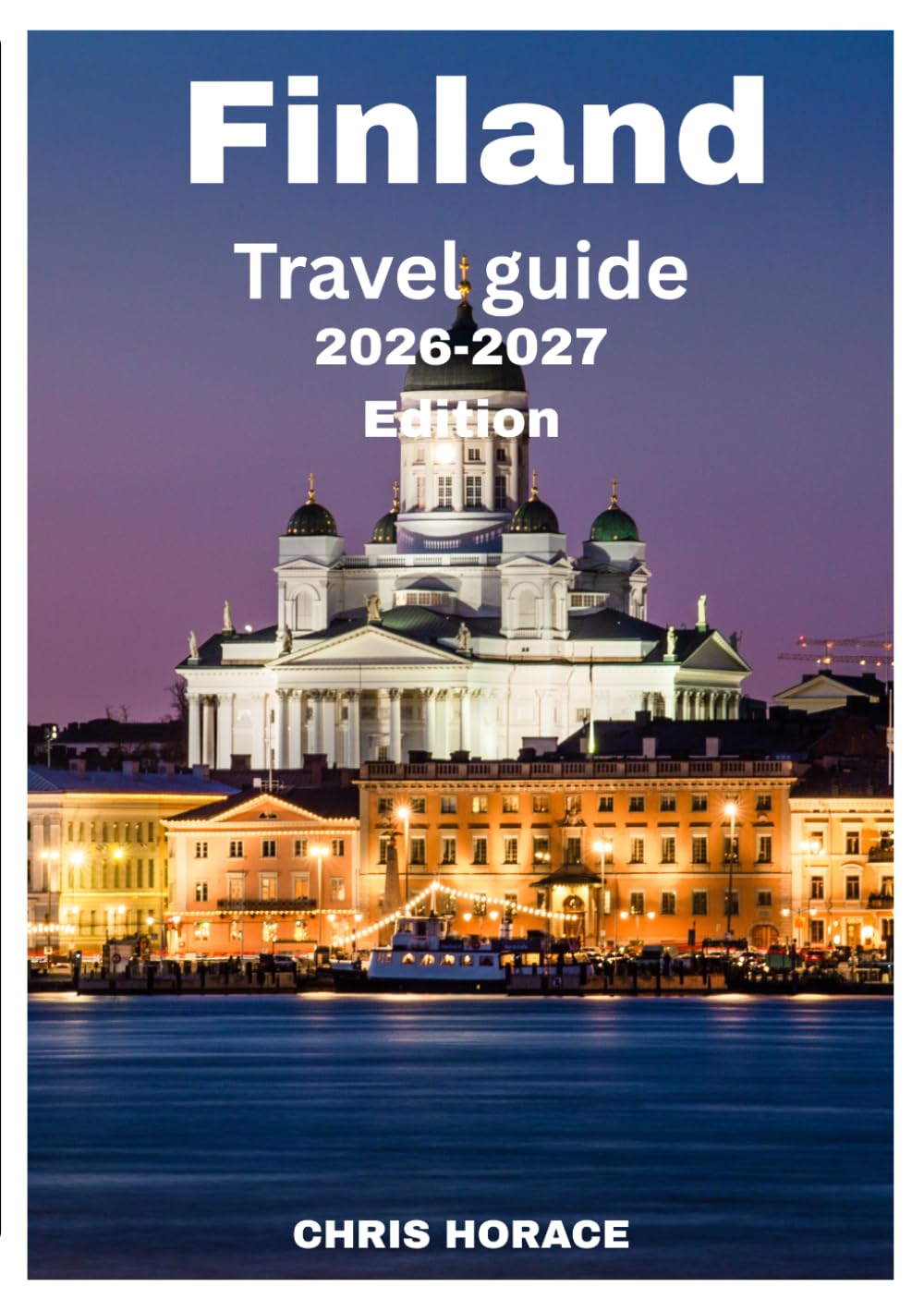 Finland Travel Guide 2026-2027
