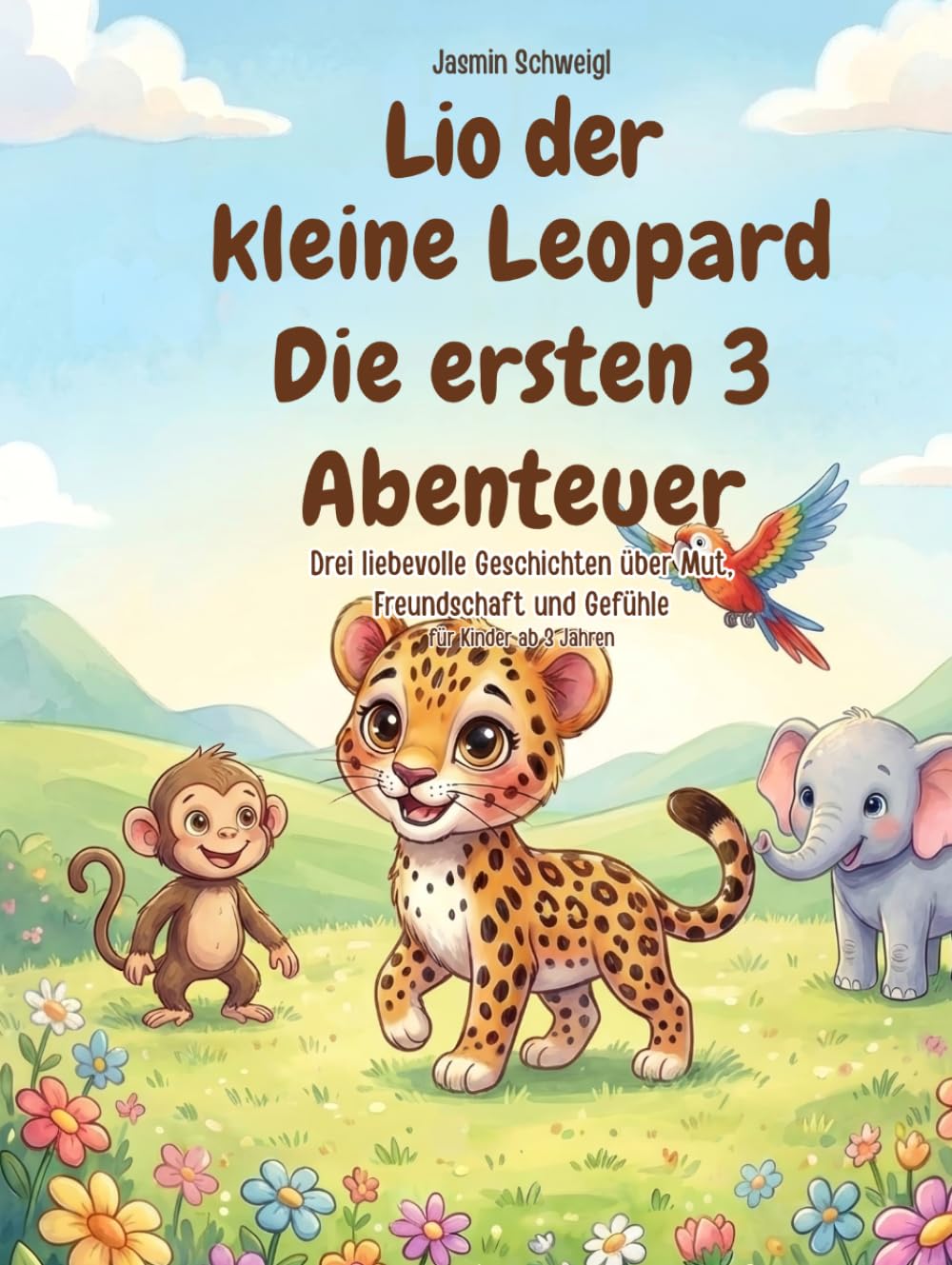 Lio der kleine Leopard: Die ersten 3 Abenteuer