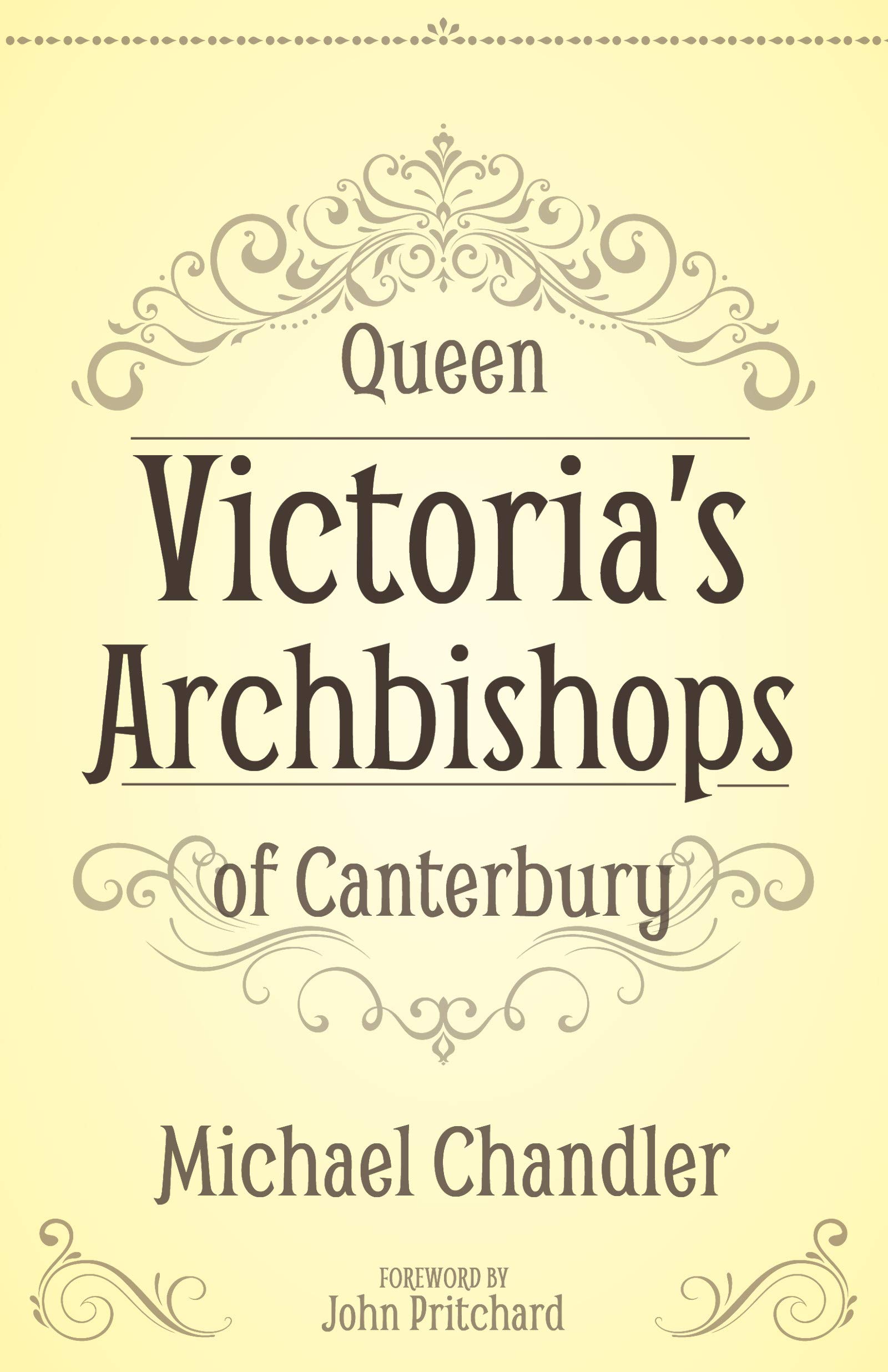 Queen Victoria's Archbishops of Canterbury - Chandler, Michael
