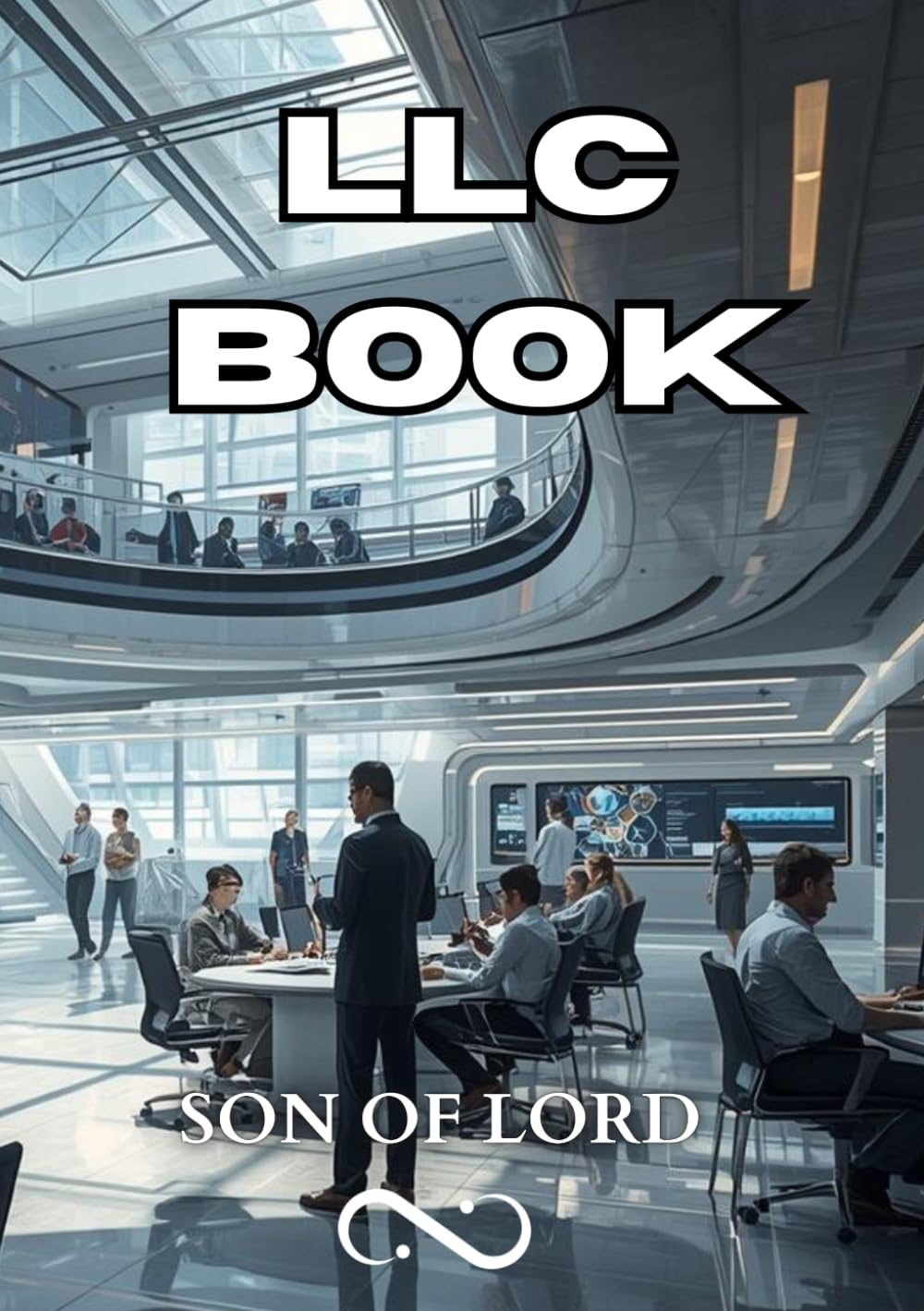 LLC Book: The Complete Guide to Starting and Running a Successful LLC (Vibrational Frequency of Energy)