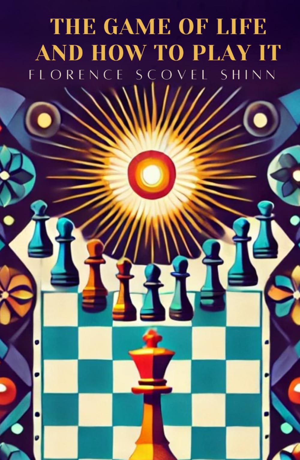 The Game of Life: And How To Play It