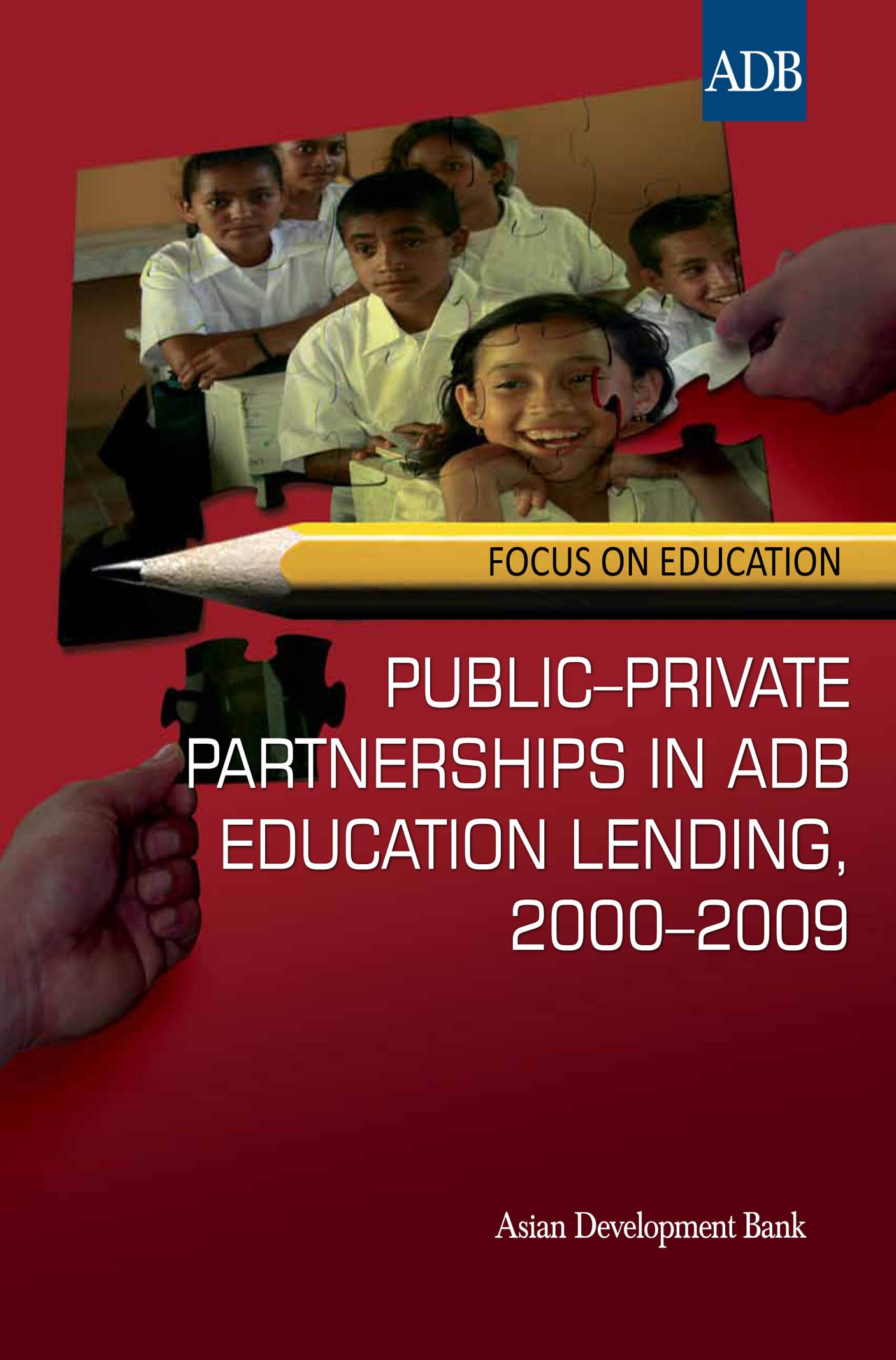 Public-Private Partnerships in ADB Education Lending, 2000-2009