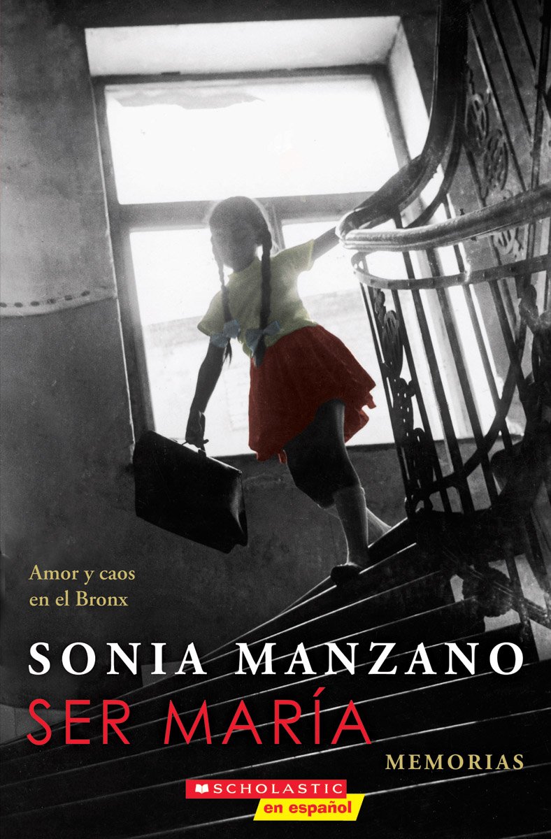 Ser Maria: Amor Y Caos En El Bronx (Becoming Maria) (Spanish Edition)