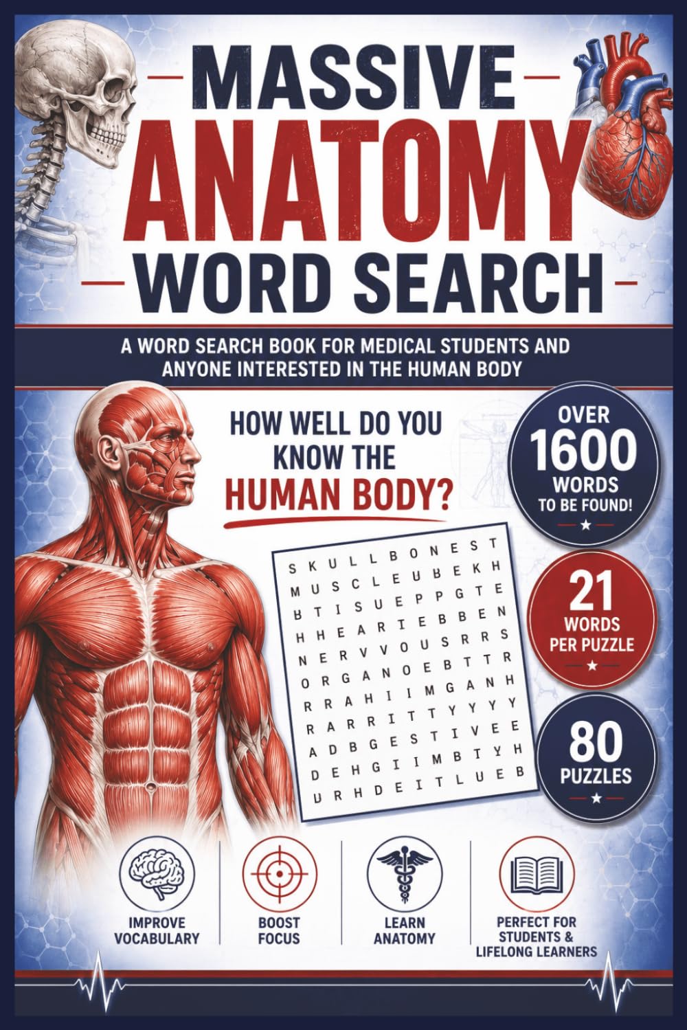 Massive Anatomy Word Search: Discover the Human Body one word at a time | Medical Word Search Book | 6x9 Inches, 120 Pages | Solutions Included (Massive Educational Word Puzzles)