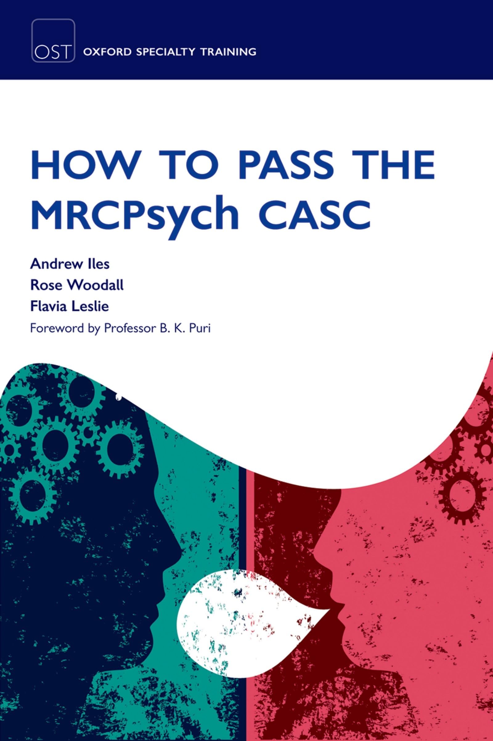 How to Pass the MRCPsych CASC (Oxford Specialty Training: Revision Texts) By An