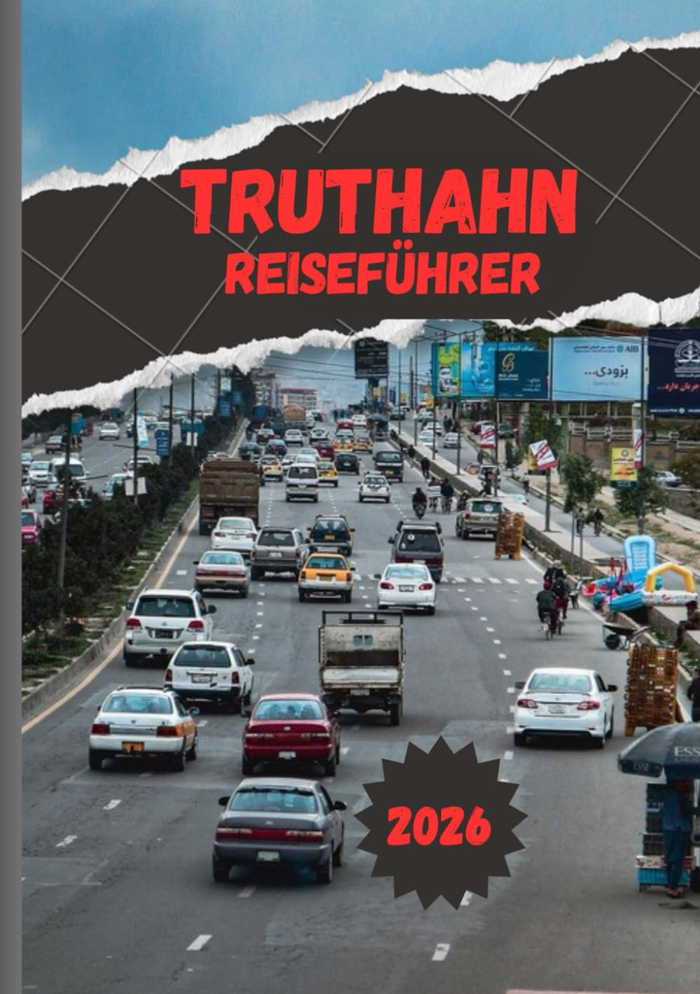 TRUTHAHN REISEFÜHRER 2026: Entdecken Sie, wo Ost und West aufeinandertreffen: Kultur, Essen, Strände und vieles mehr