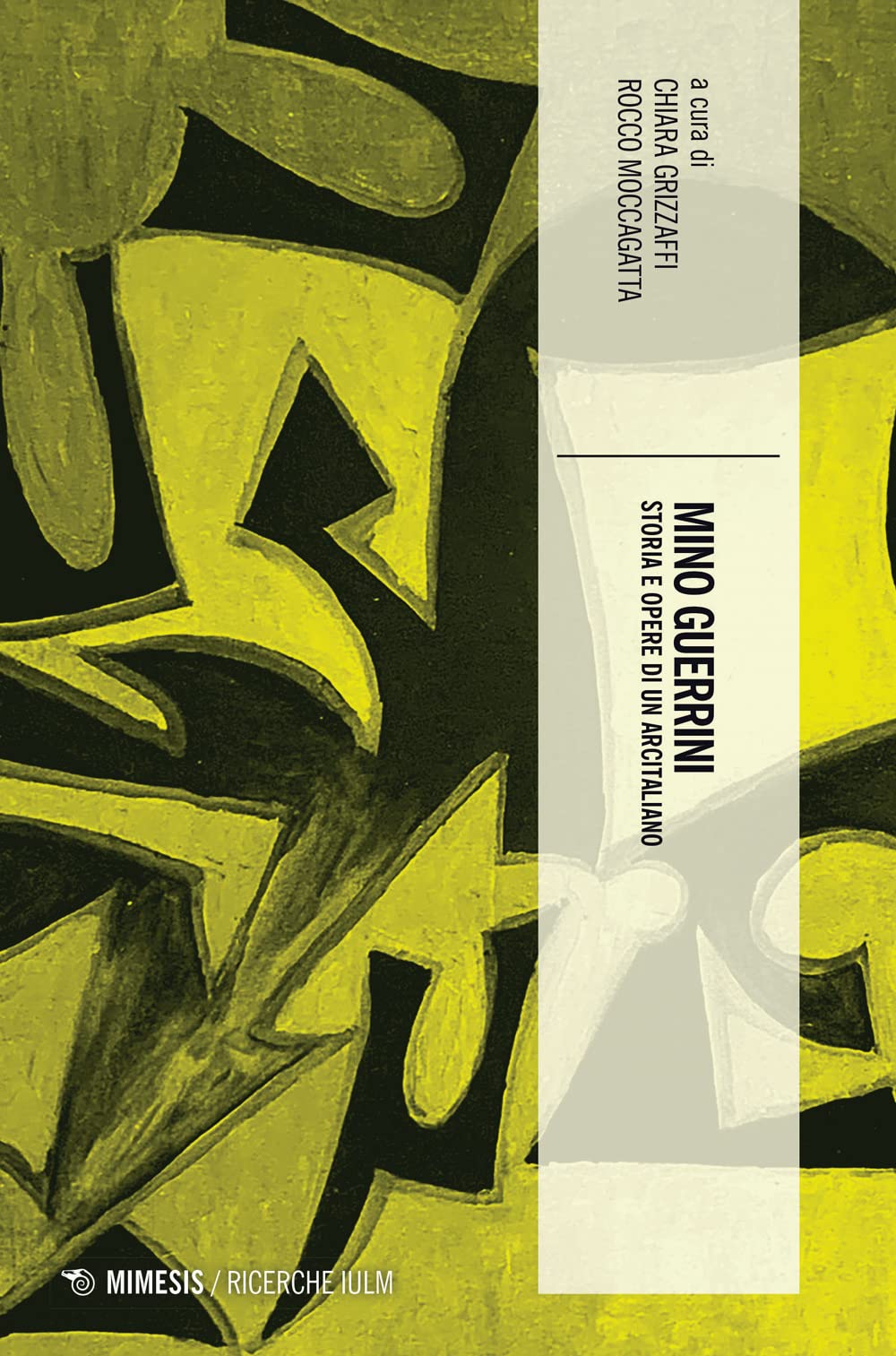 Mino Guerrini. Storia E Opere Di Un Arcitaliano - 4