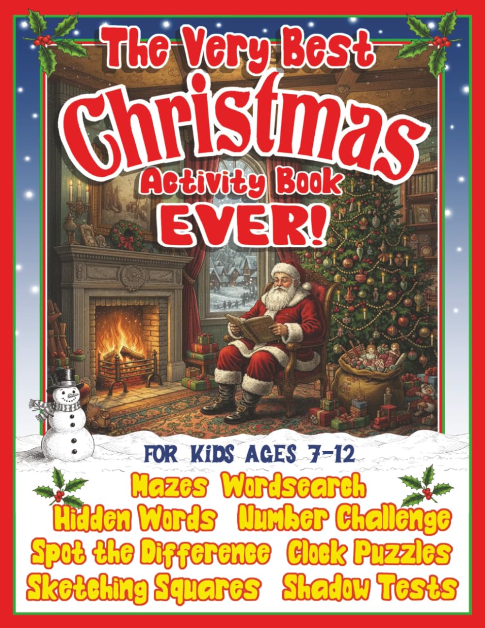 The Very Best Christmas Activity Book Ever: For Kids Ages 7-12